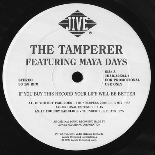 The Tamperer Featuring Maya Days - If You Buy This Record Your Life Will Be Better vinyl record, 12" (Very Good Plus (VG+)) | Lulo Records