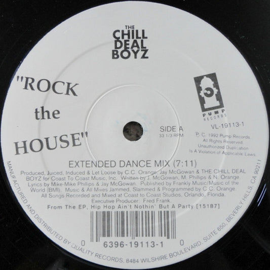 The Chill Deal Boyz : Rock The House (12", Maxi)