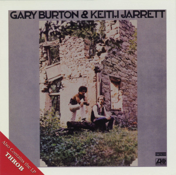 Gary Burton & Keith Jarrett : Gary Burton & Keith Jarrett / Gary Burton: Throb (CD, Comp, RE, RM)