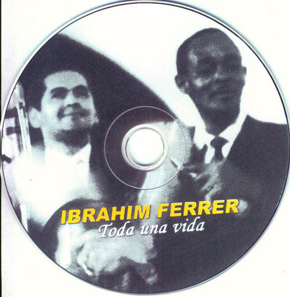 Ibrahim Ferrer : Toda Una Vida (CD, Comp, Unofficial)