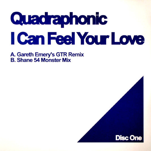 Quadraphonic : I Can Feel Your Love (12", Dis)