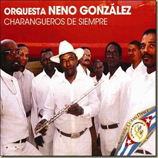 Orquesta Neno González* De Roberto Gonzalez "Pikin"* : Charangueros De Siempre (CD, Album)