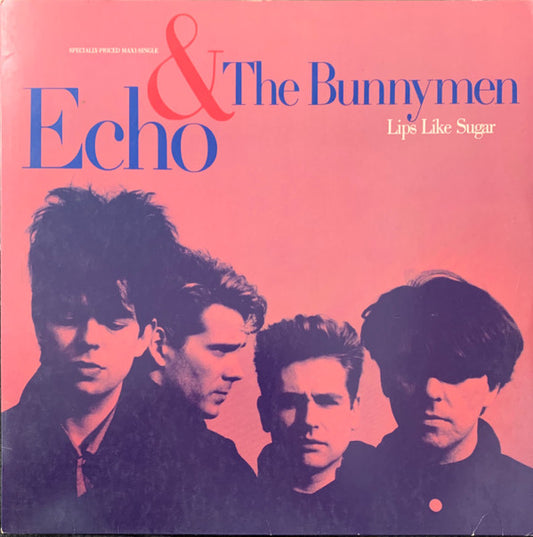 Echo & The Bunnymen : Lips Like Sugar (12", Maxi, SRC)