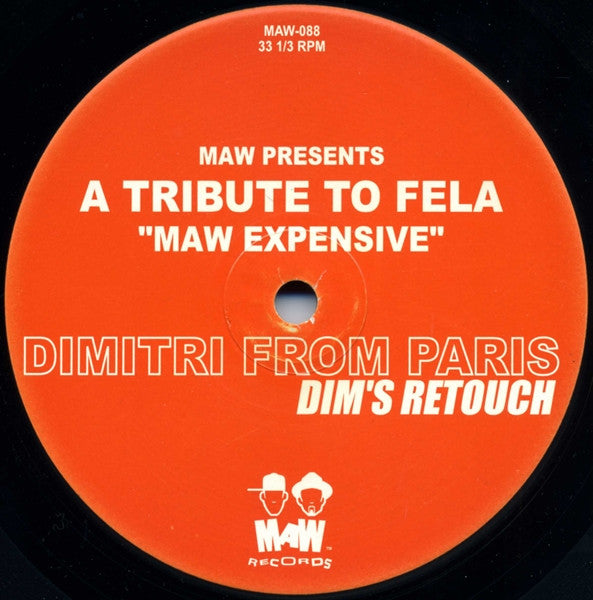 Masters At Work, Dimitri From Paris : A Tribute To Fela - MAW Expensive (12")