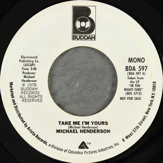 Michael Henderson : Take Me I'm Yours (7", Single, Mono, Promo, Styrene, Pit)