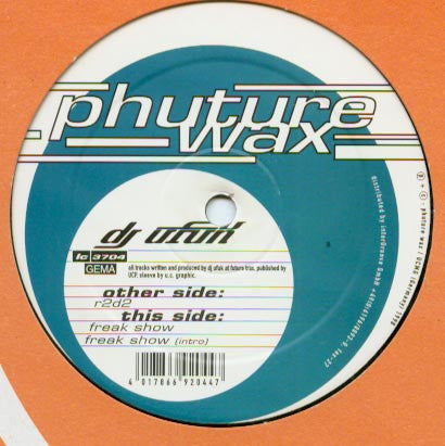 DJ Ufuk : R2D2 / Freak Show (12")