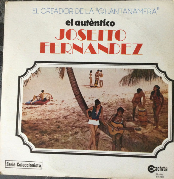 Joseíto Fernández : El Autèntico (LP, Comp)