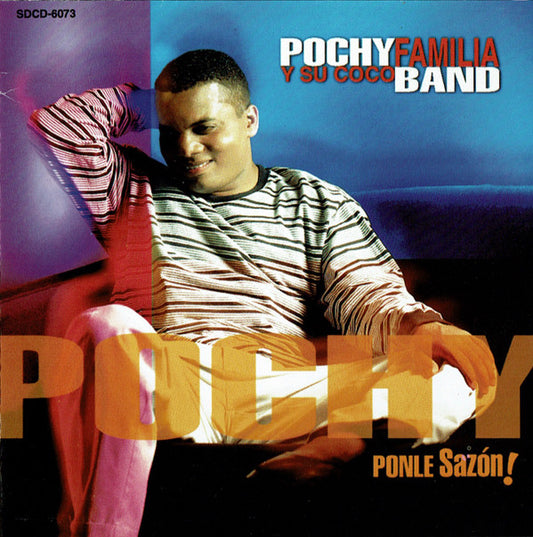 Pochy Familia Y Su Cocoband* : Ponle Sazón! (CD)