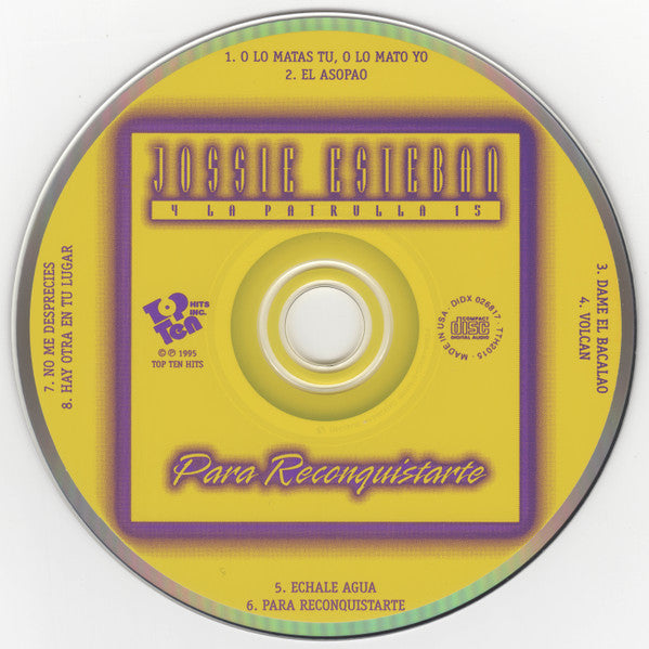 Jossie Esteban Y La Patrulla 15 : Para Reconquistarte (CD, Album)