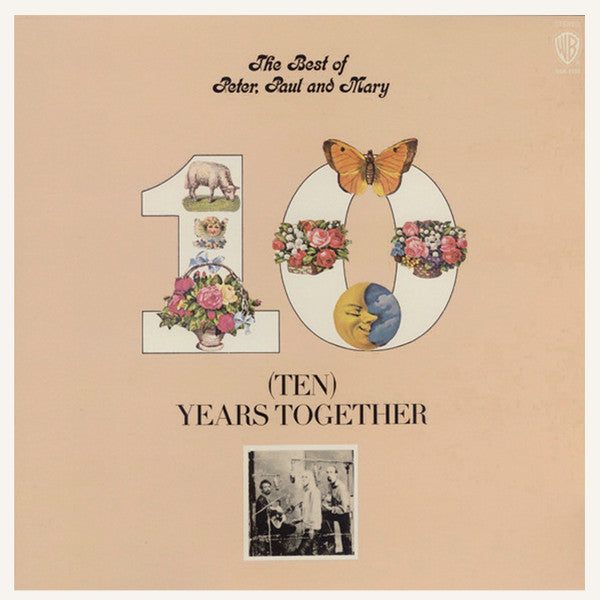 Peter, Paul & Mary : The Best Of Peter, Paul And Mary: (Ten) Years Together (LP, Comp, Ter)