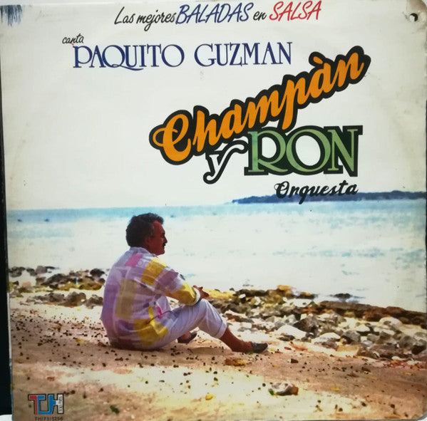 Paquito Guzman : Champán y Ron Orquesta Las Mejores Baladas En Salsa (LP, Album)