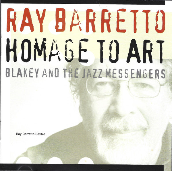 Ray Barretto, Ray Barretto Sextet : Homage To Art (CD, Album)