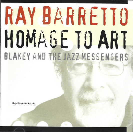 Ray Barretto, Ray Barretto Sextet : Homage To Art (CD, Album)