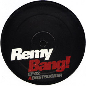 Remy* : Bang! EP 02 (12", EP)