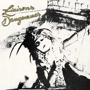Liaisons Dangereuses : Liaisons Dangereuses (LP, Album, RE, RM)