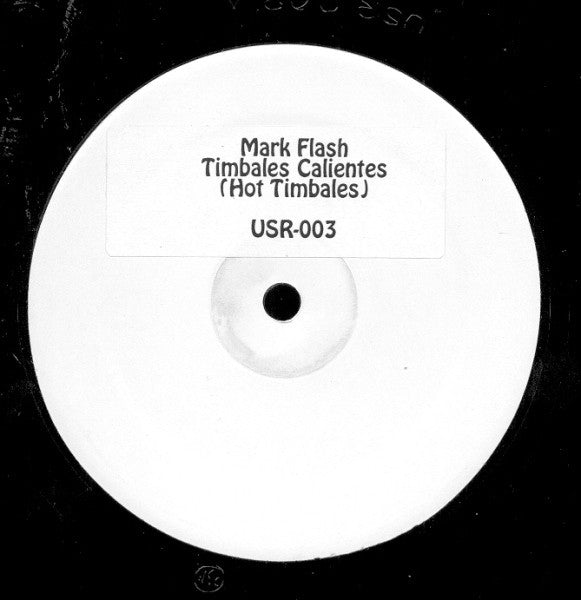 Mark Flash : Timbales Calientes (Hot Timbales) (12", W/Lbl, Sti)