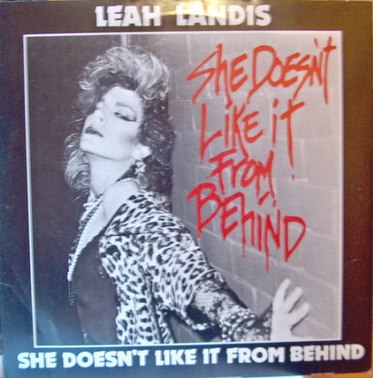 Leah Landis : She Doesn't Like It From Behind   (12")
