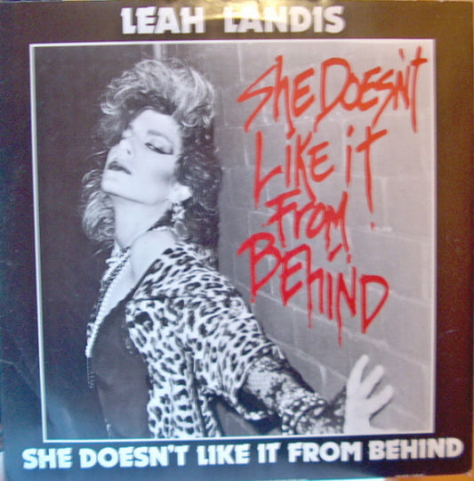 Leah Landis : She Doesn't Like It From Behind   (12")