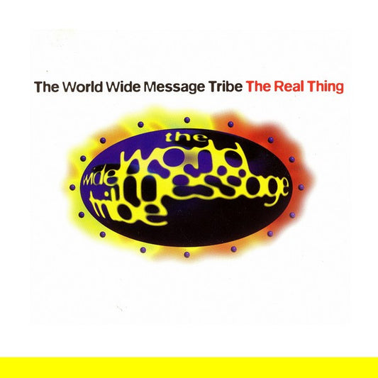 The World Wide Message Tribe : The Real Thing (12")