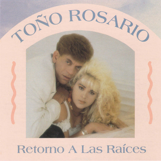 Toño Rosario : Retorno A Las Raices (CD, Album)