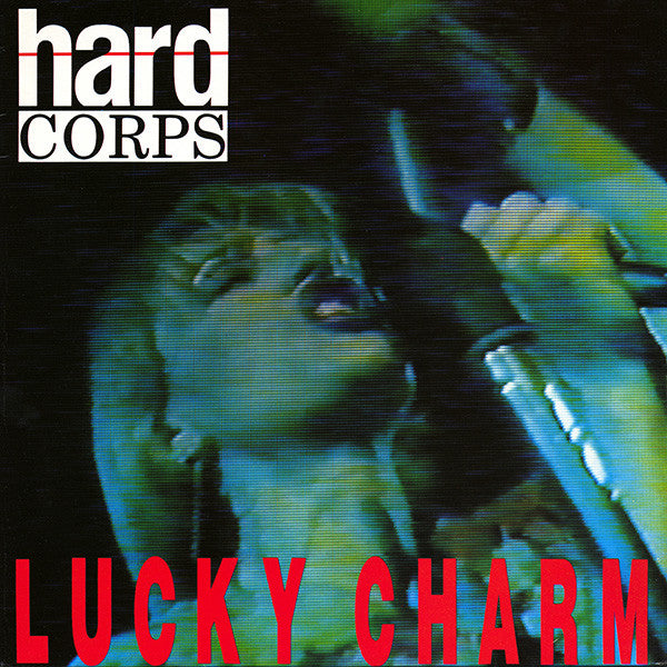 Hard Corps : Lucky Charm (12")