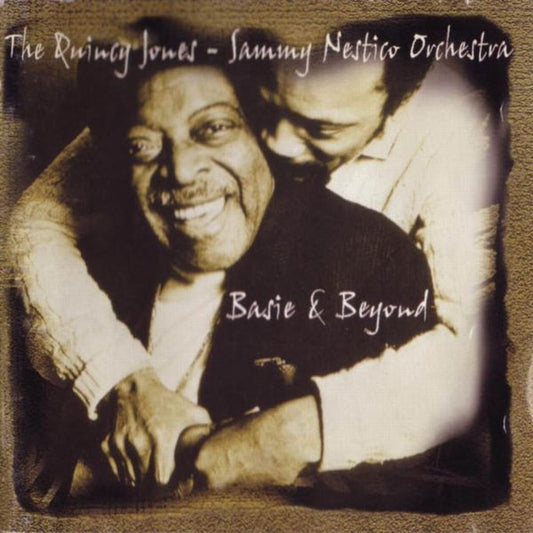 The Quincy Jones - Sammy Nestico Orchestra : Basie & Beyond (CD, Album)