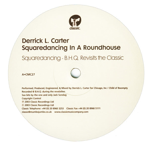 Derrick L. Carter* : Squaredancing In A Roundhouse (12")