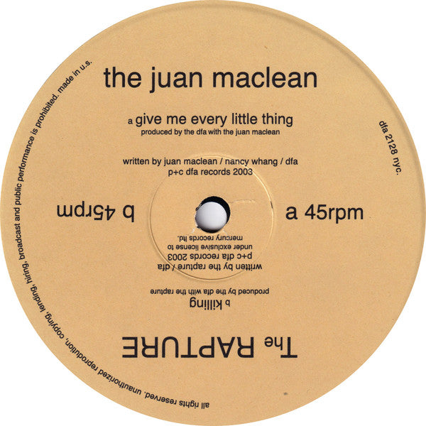 The Juan Maclean / The Rapture : Give Me Every Little Thing / Killing (12")