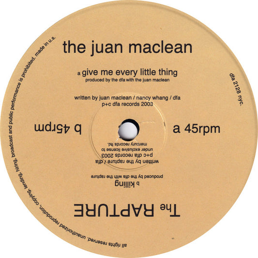 The Juan Maclean / The Rapture : Give Me Every Little Thing / Killing (12")