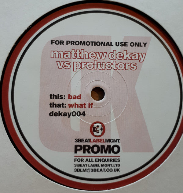 Matthew Dekay vs Proluctors : Bad (12", Promo)