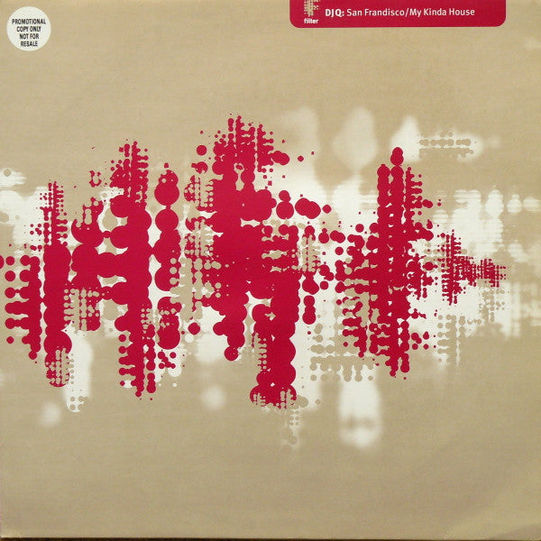 DJ Q : San Frandisco / My Kinda House (12")