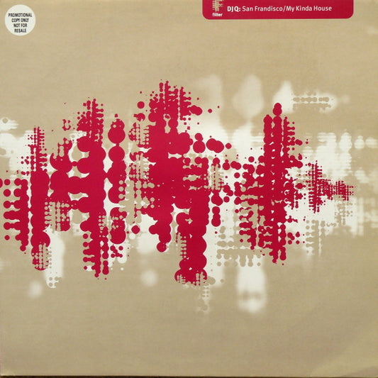 DJ Q : San Frandisco / My Kinda House (12")