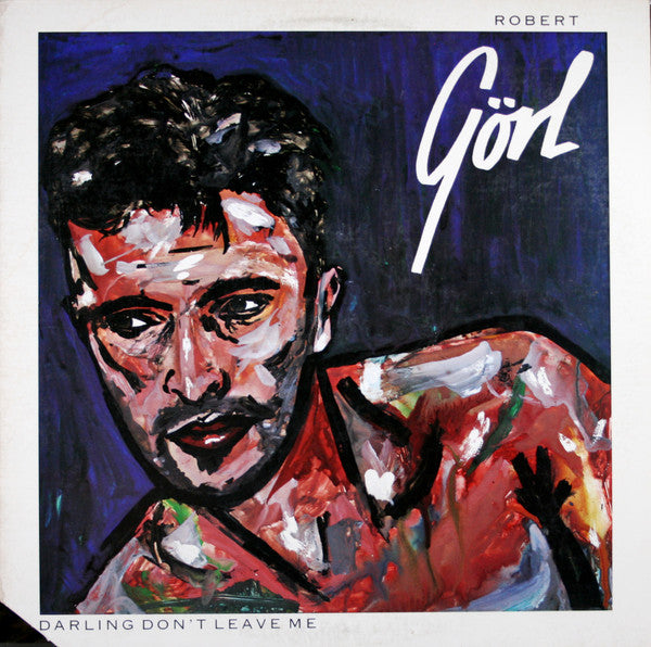 Robert Görl : Darling Don't Leave Me (12", Promo)
