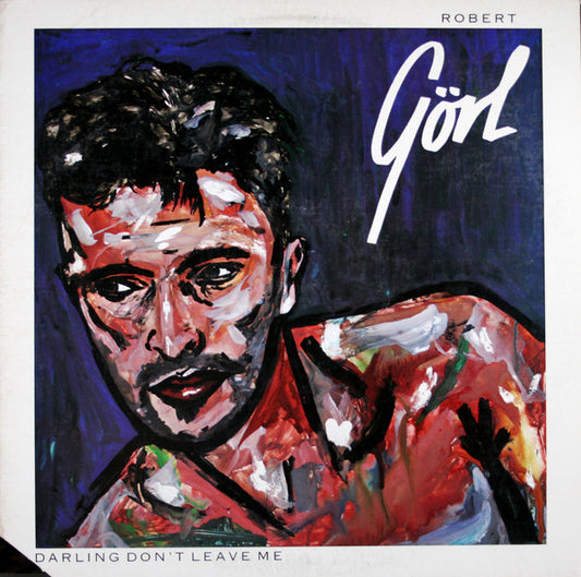 Robert Görl : Darling Don't Leave Me (12", Promo)
