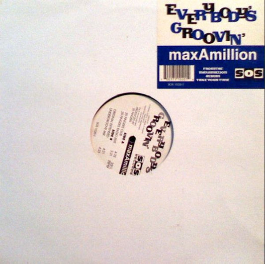 Max-A-Million : Everybody's Groovin' (12")
