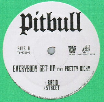 Pitbull Featuring Pretty Ricky (2) : Everybody Get Up (12")