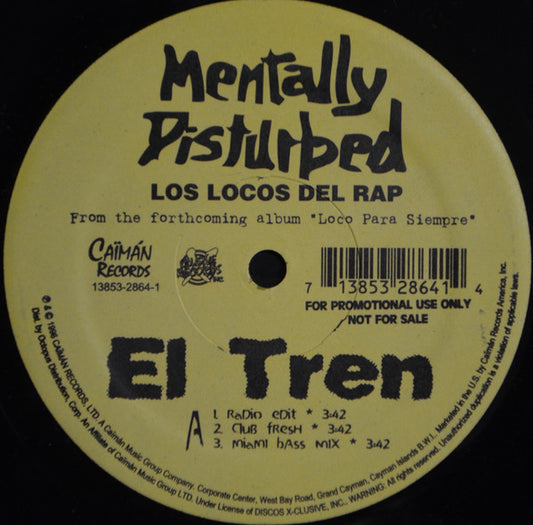 Mentally Disturbed, Los Locos Del Rap : El Tren (12")