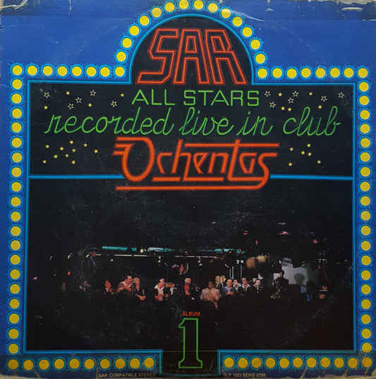 SAR All Stars : Recorded Live In Club Ochentas - Album 1 (LP, Album)