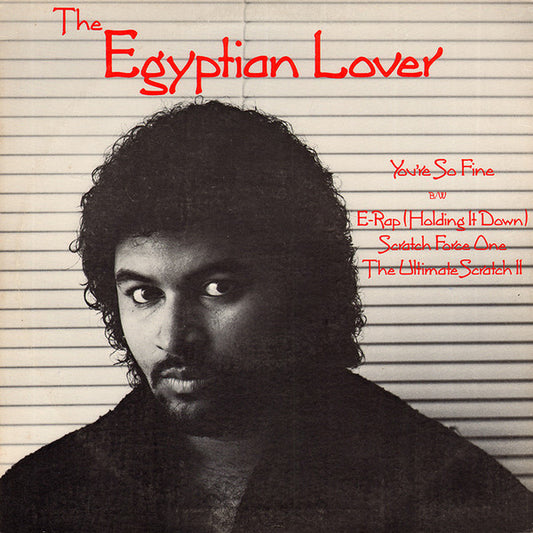 Egyptian Lover : You're So Fine (12")