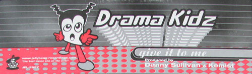 Drama Kidz : Give It To Me (12")