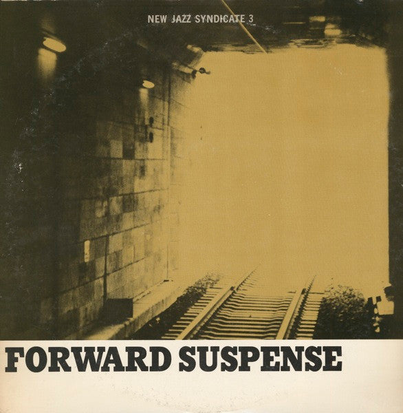 New Jazz Syndicate : Forward Suspense (LP, Album)