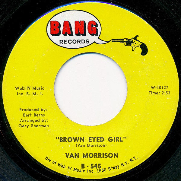 Van Morrison : Brown Eyed Girl / Goodbye Baby (Baby Goodbye) (7")
