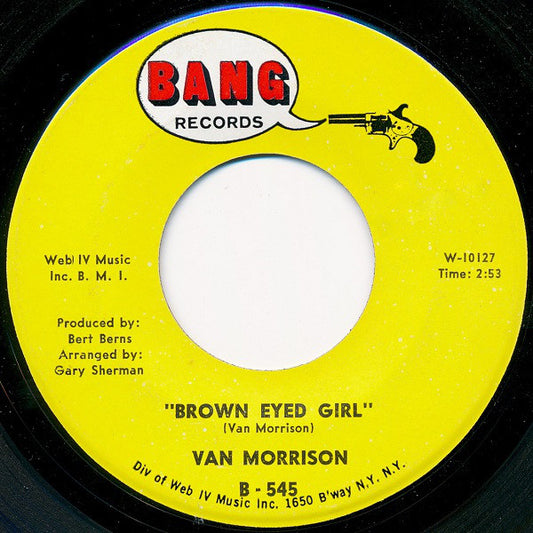 Van Morrison : Brown Eyed Girl / Goodbye Baby (Baby Goodbye) (7")