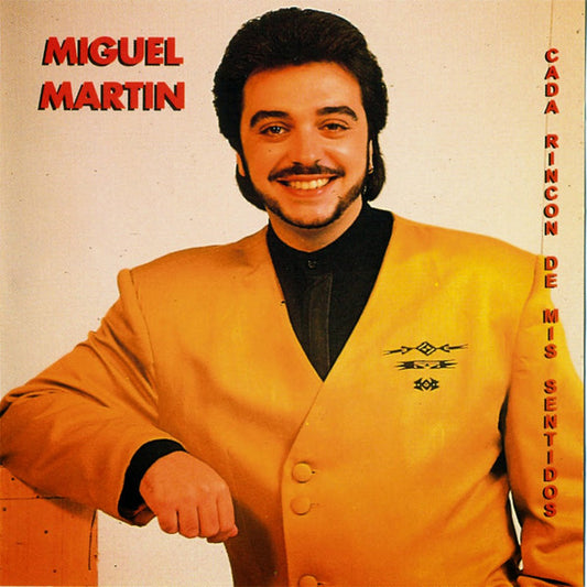 Miguel Martín (4) : Cada Rincon De Mis Sentidos  (CD, Album)
