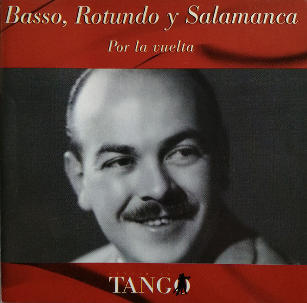 José Basso, Francisco Rotundo y Fulvio Salamanca : Por La Vuelta (CD, Album, Comp)
