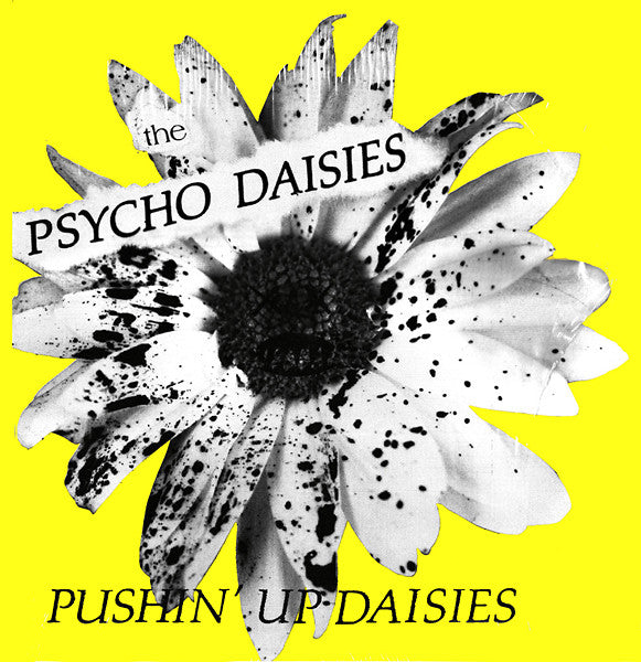 The Psycho Daisies : Pushin' Up Daisies (LP, Album)