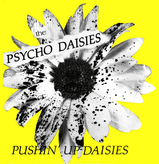 The Psycho Daisies : Pushin' Up Daisies (LP, Album)