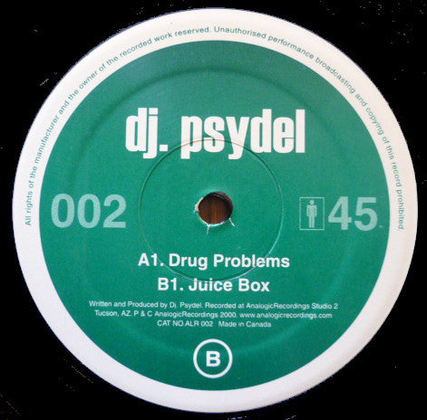 Dj Psydel : Drug Problems / Juice Box (12")
