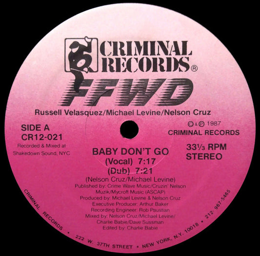 FFWD (4) : Baby Don't Go / Baby No Te Vayas (12")