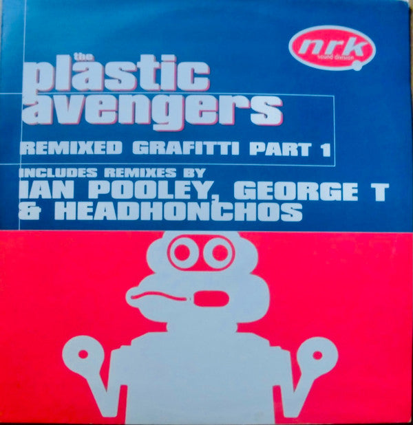 The Plastic Avengers : Remixed Grafitti (Part 1) (12")